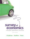Survey of Economics: Principles, Applications and Tools Plus NEW MyEconLab with Pearson eText -- Access Card Package (6th Edition) - Arthur O'Sullivan, Steven M. Sheffrin, Stephen Perez
