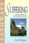 Suffering (Pathways) - Derick Bingham, Derrick Bingham