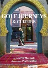 Golf Journeys & Culture - Andrew Marshall