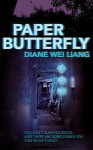 Paper Butterfly - Diane Wei Liang