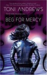 Beg For Mercy - Toni Andrews