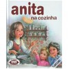 Anita na Cozinha (Série Anita, #13) - Marcel Marlier, Gilbert Delahaye