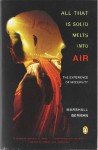 All That Is Solid Melts Into the Air: The Experience of Modernity - Marshall Berman, Peter Smith