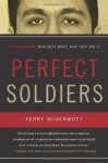 Perfect Soldiers: The 9/11 Hijackers: Who They Were, Why They Did It - Terry McDermott