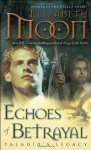 Echoes of Betrayal: Paladin's Legacy - Elizabeth Moon