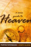 Sure Guide to Heaven (Puritan Paperbacks) - Joseph Alleine