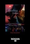 Stealing the Dragon (Large Print 16pt) - Tim Maleeny