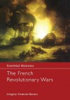 The French Revolutionary Wars (Essential Histories) - Gregory Fremont-Barnes