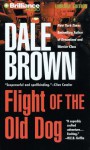 Flight of the Old Dog - Dale Brown, Richard Allen