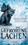 Das gefrorene Lachen - Susanne Gerdom