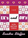 Exs and Ohs - Sandra Steffen