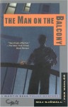 The Man on the Balcony - Alan Blair, Per Wahlöö, Maj Sjöwall