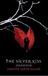 The Silver Kiss - Annette Curtis Klause