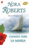 Cuando sube la marea (Bahía de Chesapeake, #2) - Carmen Valle Simón, Nora Roberts