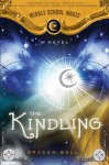 The Kindling (Middle School Magic) - Braden Bell