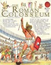 The Roman Colosseum (Spectacular Visual Guides) - Fiona MacDonald, Mark Bergin