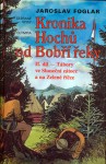 Kronika hochů od Bobří řeky - Jaroslav Foglar