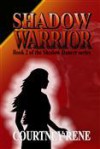 Shadow Warrior - Courtney Rene