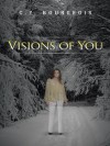 Visions of You - C.Y. Bourgeois