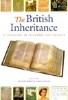 The British Inheritance: A Treasury of Historic Documents - Elizabeth Hallam