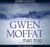 Man Trap - Gwen Moffat, Kara Wilson