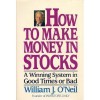 How to Make Money In Stocks - William J. O'Neil