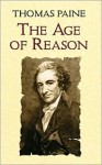 The Age of Reason - Thomas Paine, Moncure Daniel Conway (Editor)