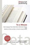 To a Mouse - Lambert M. Surhone, Susan F. Marseken