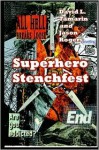 Superhero Stenchfest - Jason Rogers, David L. Tamarin