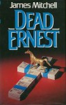 Dead Ernest - James Mitchell