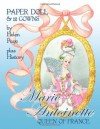 Marie Antoinette Queen of France Paper Dolls - Helen Page, Paper Dolls