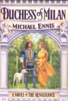 Duchess of Milan - Michael Ennis