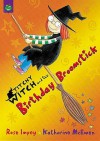 The Birthday Broomstick (Titchy Witch) - Rose Impey