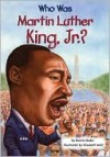 Who Was Martin Luther King, Jr.? (Other Format) - Bonnie Bader, Nancy Harrison, Elizabeth Wolf