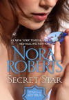 Secret Star - Nora Roberts