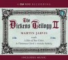 The Dickens Trilogy II: A Tale of Two Cities, A Christmas Carol, and Nicolas Nickleby - Martin Jarvis, Charles Dickens