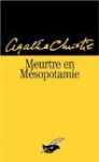 Meurtre en Mésopotamie - Agatha Christie