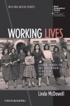 Working Lives: Gender, Migration and Employment in Britain, 1945-2007 - Linda McDowell