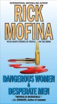 Dangerous Women & Desperate Men - Rick Mofina