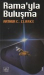 Rama'yla Buluşma - Arthur C. Clarke