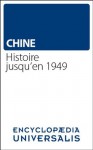 CHINE - Histoire jusqu'en 1949 (Grand Article Universalis) (Les Grands Articles d'Universalis) (French Edition) - Encyclopædia Universalis