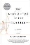 The Lost Books of the Odyssey - Zachary Mason