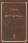 Rabash--The Social Writings - Barukh Shalom Ashlag