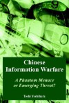 Chinese Information Warfare: A Phantom Menace or Emerging Threat? - Toshi Yoshihara