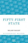 Fifty-First State - Hilary Bailey