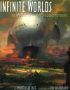 Infinite Worlds: The Fantastic Visions of Science Fiction Art - Ray Bradbury, Vincent di Fate