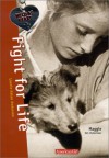 Fight for Life (Wild at Heart, #1) - Laurie Halse Anderson