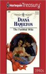 The Faithful Wife - Diana Hamilton