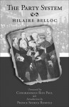The Party System - Hilaire Belloc, Cecil Chesterton, Sforza Ruspoli, Ron Paul