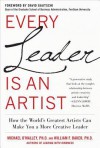 Every Leader Is an Artist: How the World's Greatest Artists Can Make You a More Creative Leader - O'Malley, William Baker